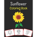 Sunflower Coloring Book: Sunflower pictures, coloring and learning book with fun for kids (60 Pages, at least 30 sunflower images)