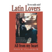 Latin Lovers: Do We Really Exist? All from My Heart