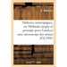 Tableaux Uroscopiques, Ou Méthode Simple Et Prompte Pour l'Analyse Sans Microscope Des Urines