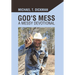 God's Mess: A Messy Devotional