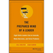 The Prepared Mind of a Leader: Eight Skills Leaders Use to Innovate, Make Decisions, and Solve Problems
