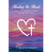 Healing the Heart: Overcoming Emotional Trauma Through Faith in God