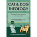 Cat & Dog Theology: Rethinking Our Relationship with Our Master