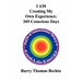 I Am Creating My Own Experience: 369 Consciously Days