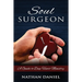 Soul Surgeon: A Guide to Deep Heart Ministry
