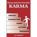 What You Would Like To Know About Karma