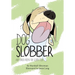 Dog Slobber: And Other Poems for Clever Kids
