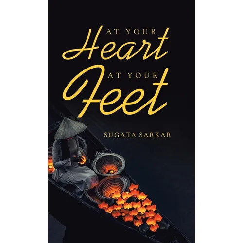 At Your Heart at Your Feet
