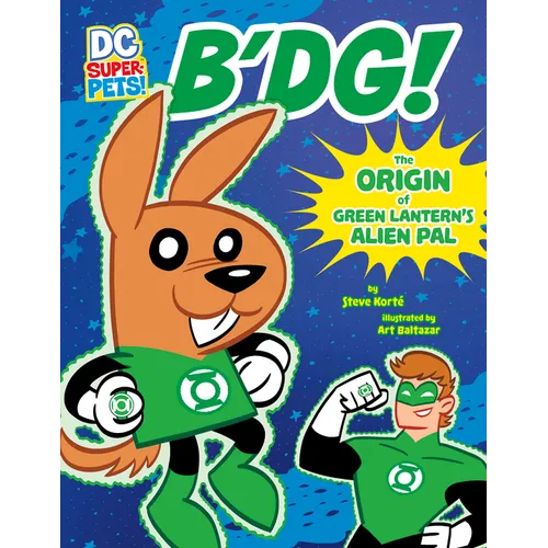 B'Dg!: The Origin of Green Lantern's Alien Pal