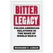 Bitter Legacy: Polish-American Relations in the Wake of World War II