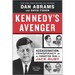 Kennedy's Avenger: Assassination, Conspiracy, and the Forgotten Trial of Jack Ruby