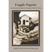 Fragile Dignity: Intercontextual Conversations on Scriptures, Family, and Violence