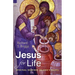 Jesus for Life: Spiritual Readings in John's Gospel