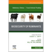 Biosecurity of Ruminants, an Issue of Veterinary Clinics of North America: Food Animal Practice: Volume 41-1