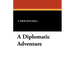 A Diplomatic Adventure