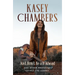 Kasey Chambers Just Don't Be a D**khead: And Other Profound Things I've Learnt