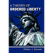 A Theory of Ordered Liberty