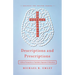 Descriptions and Prescriptions: A Biblical Perspective on Psychiatric Diagnoses and Medications