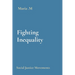 Fighting Inequality: Social Justice Movements