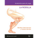 Anatomía Para El Yoga: La Rodilla