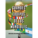 Grandes equipos de los Mundiales: 100 selecciones históricas
