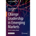 Change Leadership in Emerging Markets: The Ten Enablers Model