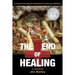 The End of Healing: A Journey Through the Underworld of American Medicine