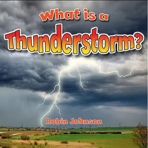 What Is a Thunderstorm?