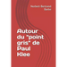 Autour du "point gris" de Paul Klee