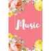Music: A Pretty Flower One Subject Composition Notebook for Students, Teacher, TAs. The Cute Way To Take Notes and Get Organized