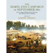 The Maryland Campaign of September 1862: Ezra A. Carman's Definitive Study of the Union and Confederate Armies at Antietam