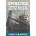 Spirited: Stout Boats Brave Hearts