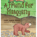A Friend for Mahogany