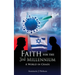 Faith for the 3rd Millennium: A World in Chaos