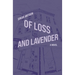 Of Loss and Lavender