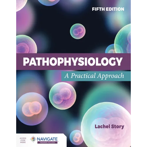 Pathophysiology: A Practical Approach