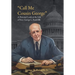 Call Me Cousin George: A Personal Look at the Life of Senator George L. Radcliffe