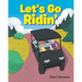 Let's Go Ridin