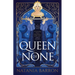 Queen of None