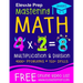 Mastering Math Multiplication and Division: 4000+ Problems 150+ Drills Single, Double, Triple, and Quadruple Digit Multiplication and Division