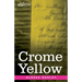 Crome Yellow