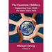 The Quantum Children: Supporting Your Child On Their Soul's Path