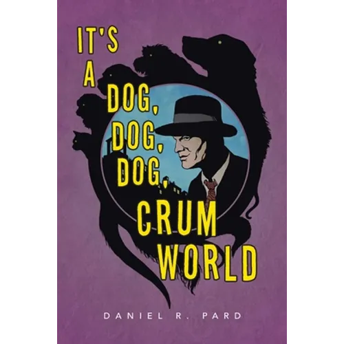 It's a Dog, Dog, Dog, Crum World