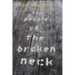 The People of the Broken Neck