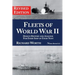 Fleets of World War II: Design History and Analysis for Every Ship of Every Navy (Revised Edition)