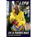 Life in a Paper Bag