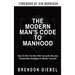 The Modern Man's Code to Manhood: How To Win The War With Yourself, Become Emotionally Intelligent & Master Yourself
