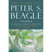 The Essential Peter S. Beagle, Volume 2: Oakland Dragon Blues and Other Stories