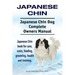Japanese Chin. Japanese Chin Dog Complete Owners Manual. Japanese Chin book for care, costs, feeding, grooming, health and training.