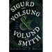 Sigurd the Volsung and Völund the Smith - Tales of Two Norse Heroes